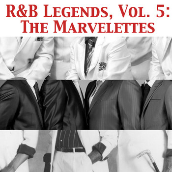 The Marvelettes - R&B Legends, Vol. 5: The Marvelettes