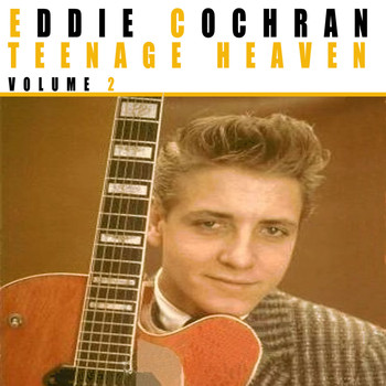 Eddie Cochran - Teenage Heaven, Vol. 2