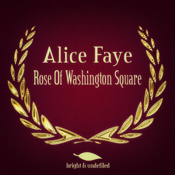 Alice Faye - Rose of Washington Square