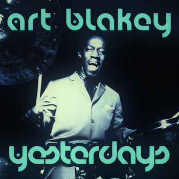 Art Blakey - Yesterdays