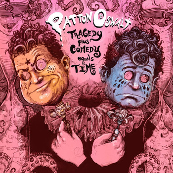 Patton Oswalt - Tragedy Plus Comedy Equals Time (Explicit)