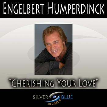 Engelbert Humperdinck - Cherishing Your Love