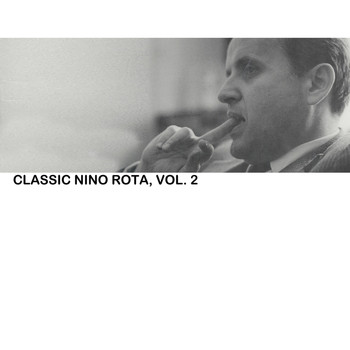 Nino Rota - Classic Nina Rota, Vol. 2