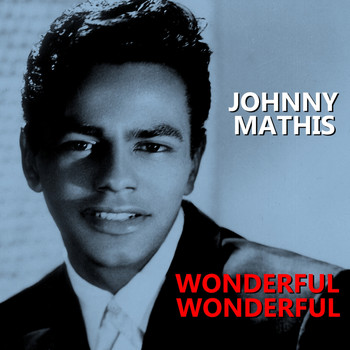 Johnny Mathis - Wonderful Wonderful