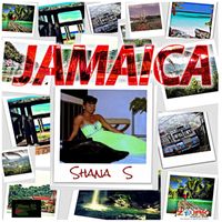 Shana S - Jamaica - Single