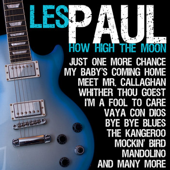 Les Paul - How High the Moon