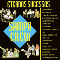 Sampa Crew - Eternos Sucessos