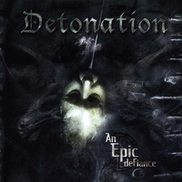 Detonation - An Epic Defiance (Explicit)