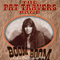 The Pat Travers Band - Boom Boom Live at the Diamond 1990