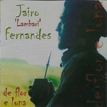 Jairo Lambari Fernandes - De Flor e Luna
