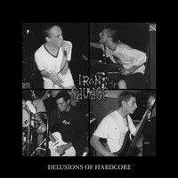 Iron Sausage - Delusions of Hardcore - EP