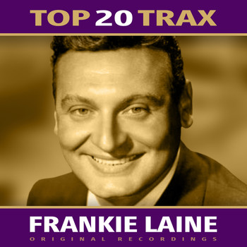 Frankie Laine - Top 20 Trax