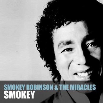 Smokey Robinson & The Miracles - Smokey