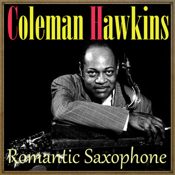 Coleman Hawkins - Romantic Saxophone