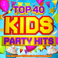 Party DJ Rockerz - Top 40 Kids Party Hits - The Best Ever Children's Party Soundtrack - Perfect for Birthday Parties, Kids Disco Dance & Sleepovers