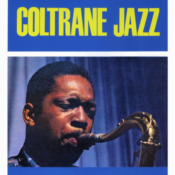 John Coltrane - Coltrane Jazz (Remastered)