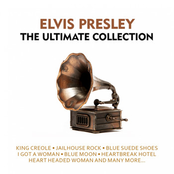 Elvis Presley - The Ultimate Collection