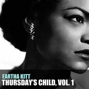 Eartha Kitt - Thursday’s Child, Vol. 1