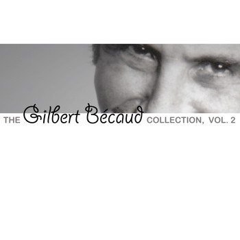 Gilbert Bécaud - The Gilbert Bécaud Collection, Vol. 2