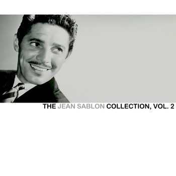 Jean Sablon - The Jean Sablon Collection, Vol. 2