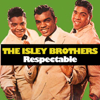 The Isley Brothers - Respectable