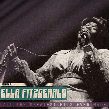 Ella Fitzgerald - All the Greatest Hits Ever Made, Vol. 2