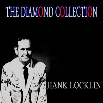 Hank Locklin - The Diamond Collection (Original Recordings)