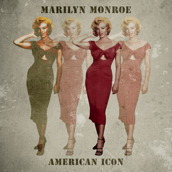 Marilyn Monroe - American Icon