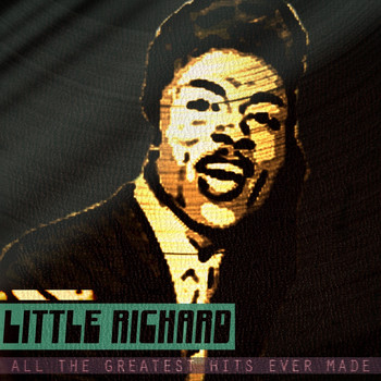 Little Richard - All the Greatest Hits Ever Made