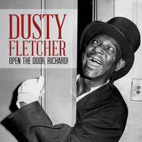 Dusty Fletcher - Open the Door, Richard!