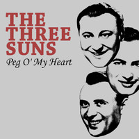 The Three Suns - Peg O' My Heart