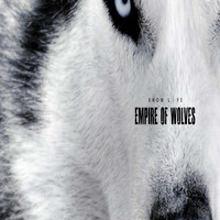 Know Lyfe - Empire of Wolves
