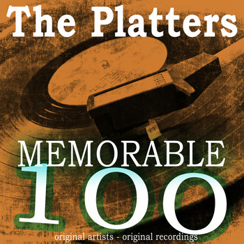 The Platters - Memorable 100