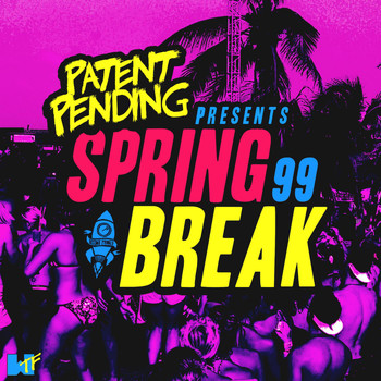 Patent Pending - Spring Break '99