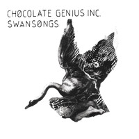 Chocolate Genius Inc. - Swansongs
