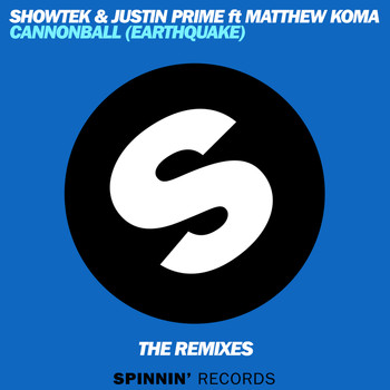 Showtek / Justin Prime - Cannonball (Earthquake)