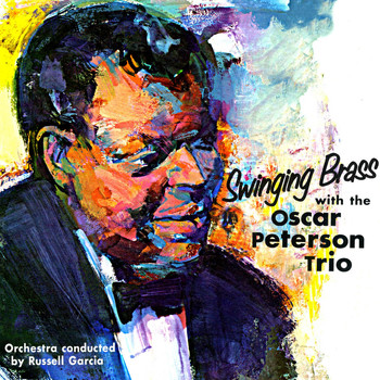 Oscar Peterson - Swinging Brass (Remastered)