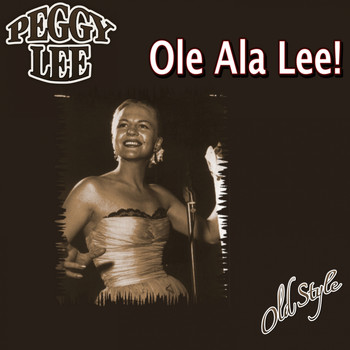 Peggy Lee - Ole Ala Lee!