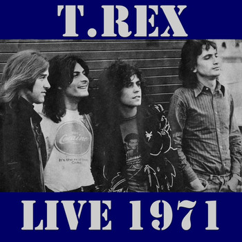 T.Rex - T.Rex: Live 1971