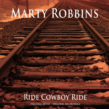 Marty Robbins - Ride Cowboy Ride