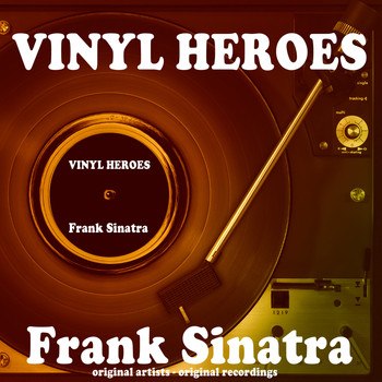 Frank Sinatra - Vinyl Heroes