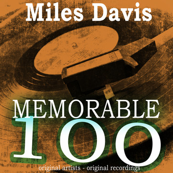 Miles Davis - Memorable 100