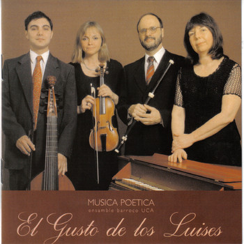 Musica Poetica Ensamble Barroco-UCA - El Gusto de los Luises