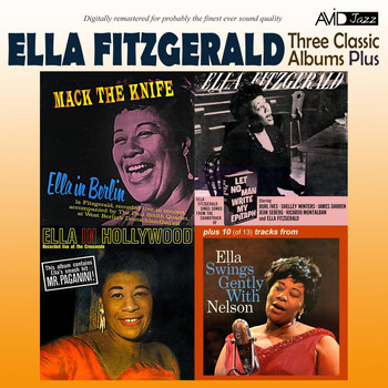 Ella Fitzgerald - Three Classic Albums Plus (Mack the Knife / Let No Man Write My Epitaph / Ella in Hollywood) [Remastered]