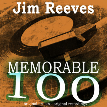 Jim Reeves - Memorable 100