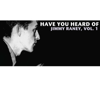 Jimmy Raney - Have You Heard of Jimmy Raney, Vol. 1
