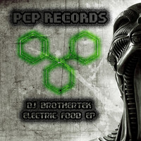 DJ Brothertek - Electric Food Ep