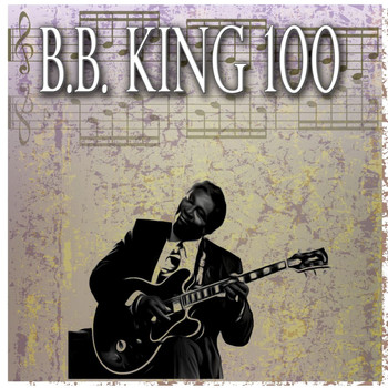 B.B. King - B.B. King 100
