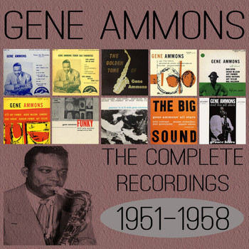 Gene Ammons - The Complete Recordings: 1951-1958