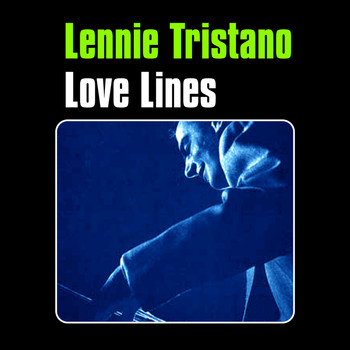 Lennie Tristano - Love Lines